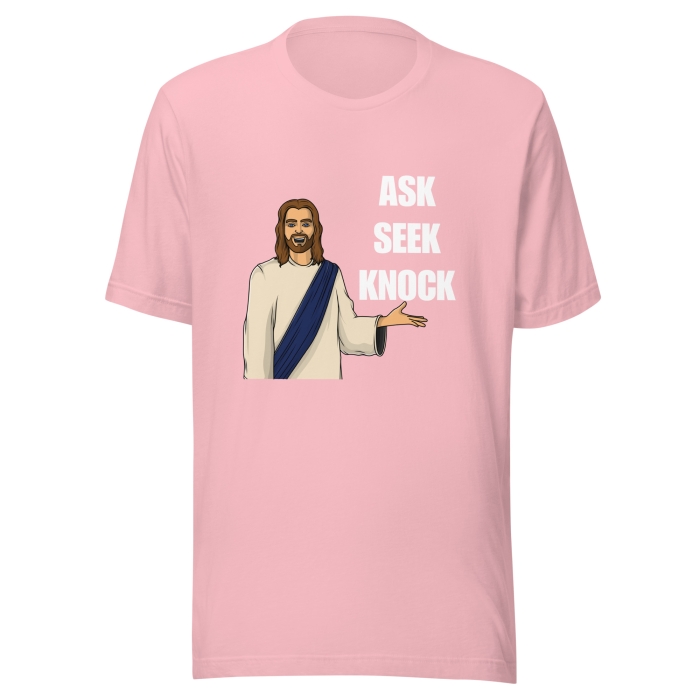 Jesus Ask Seek Knock Shirt - Image 11