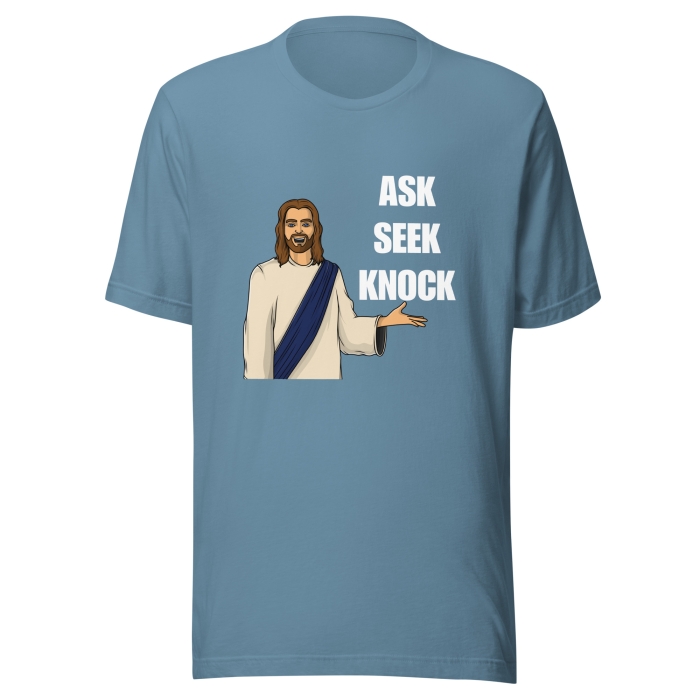 Jesus Ask Seek Knock Shirt - Image 9